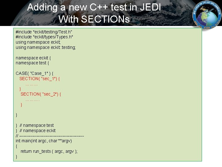 Adding a new C++ test in JEDI With SECTIONs #include "eckit/testing/Test. h” #include "eckit/types/Types.