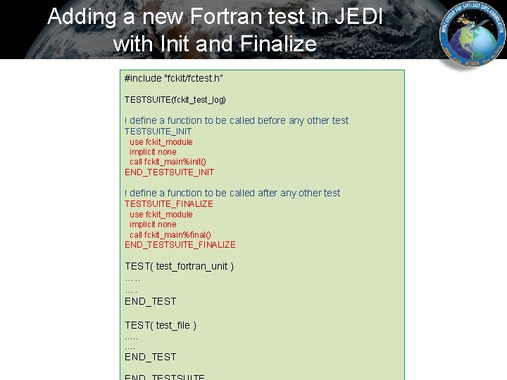 Adding a new Fortran test in JEDI with Init and Finalize #include "fckit/fctest. h”