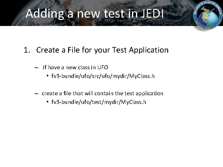 Adding a new test in JEDI 1. Create a File for your Test Application