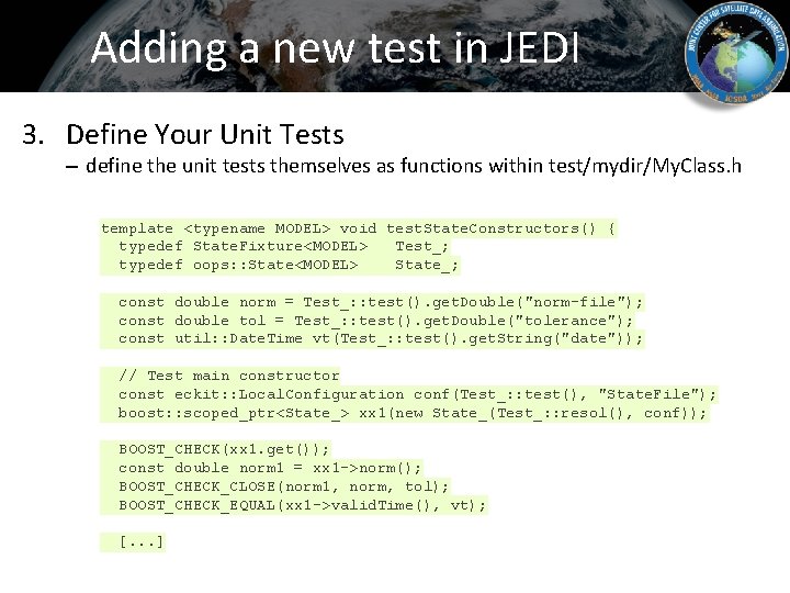 Adding a new test in JEDI 3. Define Your Unit Tests – define the