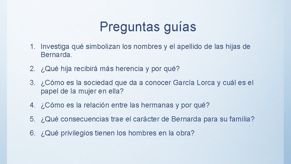 Preguntas guías 1. Investiga qué simbolizan los nombres y el apellido de las hijas