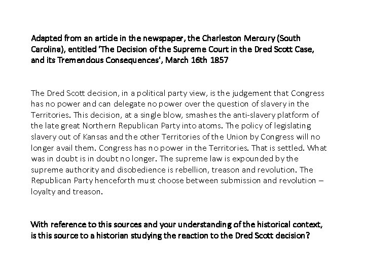 Adapted from an article in the newspaper, the Charleston Mercury (South Carolina), entitled ‘The