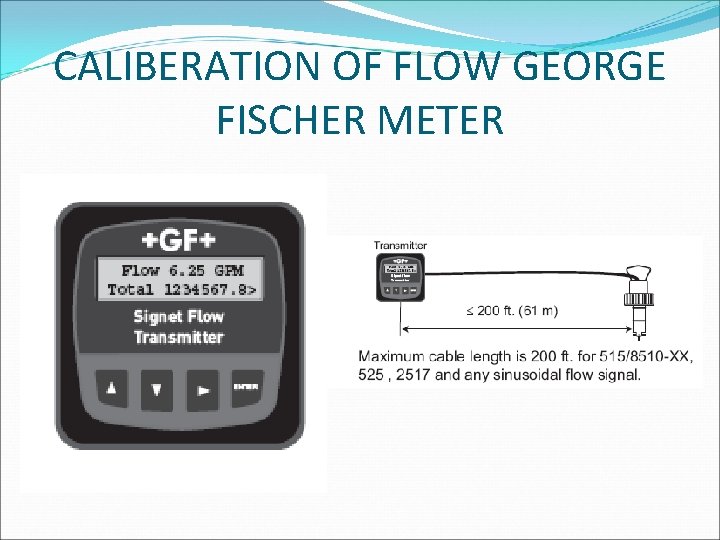 CALIBERATION OF FLOW GEORGE FISCHER METER 