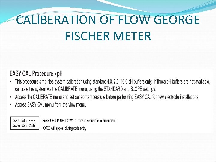 CALIBERATION OF FLOW GEORGE FISCHER METER 