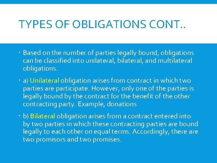 TYPES OF OBLIGATIONS CONT. . Based on the number of parties legally bound, obligations