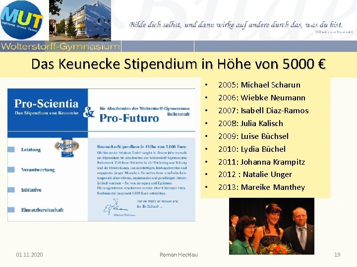 Das Keunecke Stipendium in Höhe von 5000 € • • • 01. 11. 2020 Das Keunecke Stipendium in Höhe von 5000 € • • • 01. 11. 2020