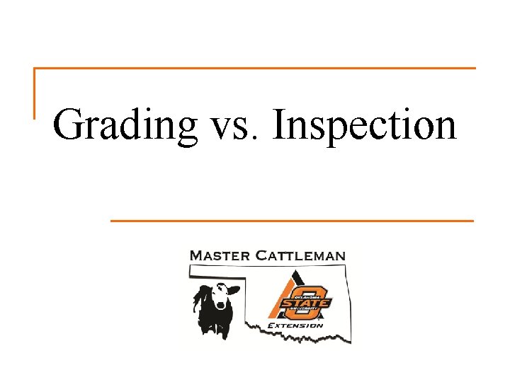 Grading vs. Inspection 