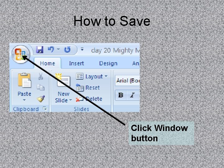 How to Save Click Window button 