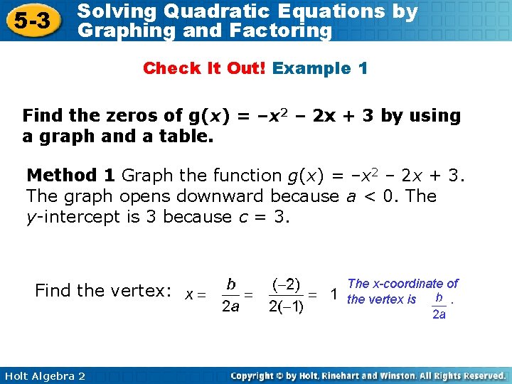 5 -3 Solving Quadratic Equations by Graphing and Factoring Check It Out! Example 1