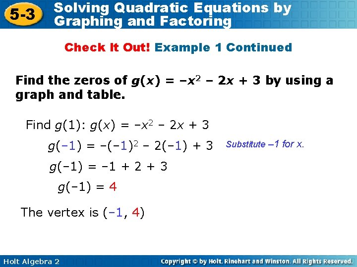 5 -3 Solving Quadratic Equations by Graphing and Factoring Check It Out! Example 1