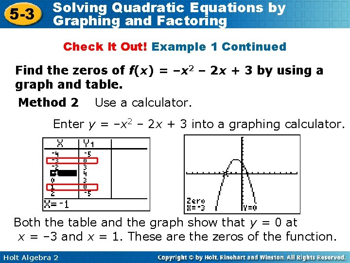 5 -3 Solving Quadratic Equations by Graphing and Factoring Check It Out! Example 1
