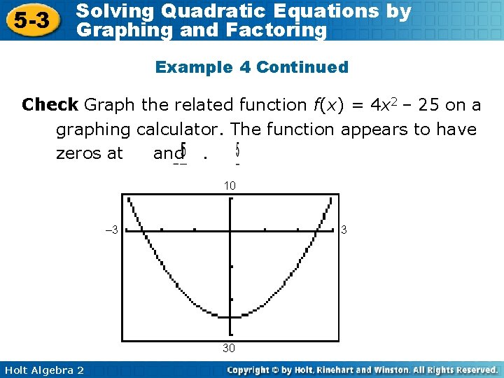 5 -3 Solving Quadratic Equations by Graphing and Factoring Example 4 Continued Check Graph