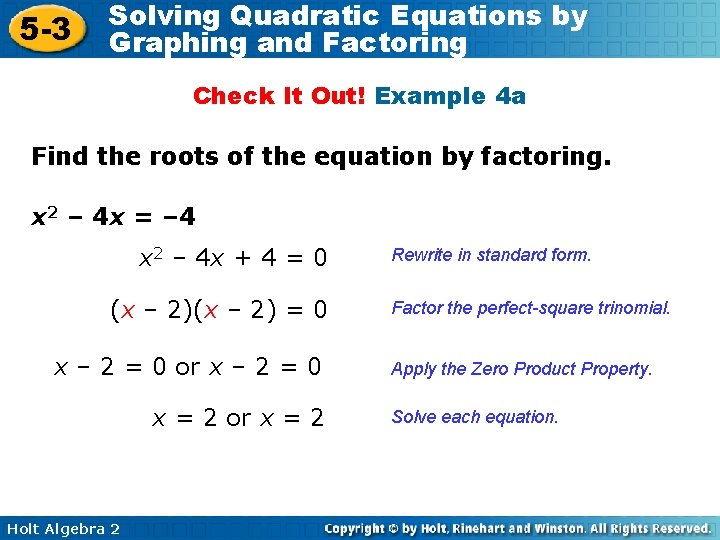 5 -3 Solving Quadratic Equations by Graphing and Factoring Check It Out! Example 4