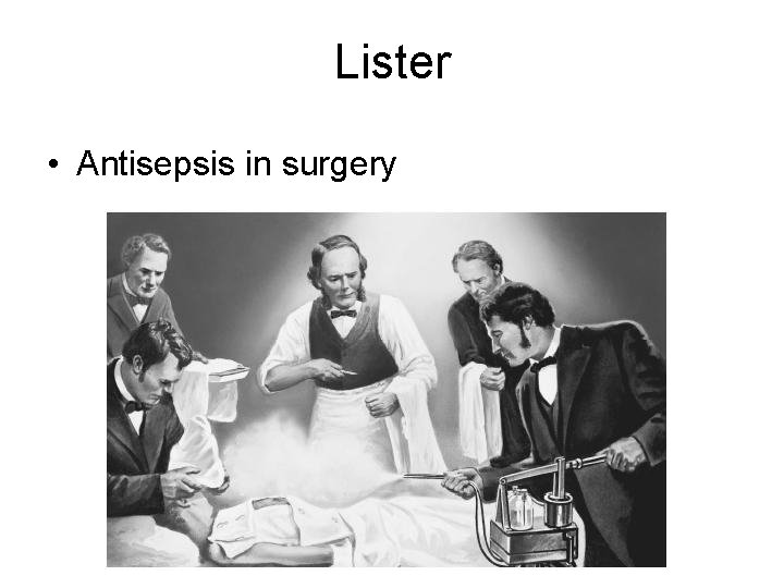 Lister • Antisepsis in surgery 
