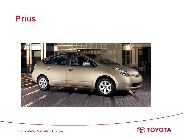 Prius Toyota Motor Marketing Europe 