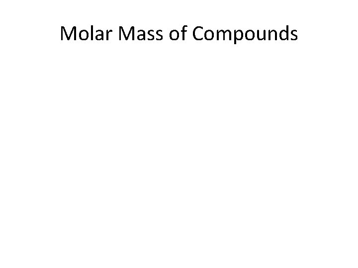 Molar Mass of Compounds 