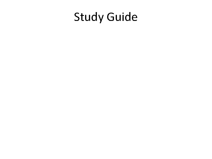 Study Guide 