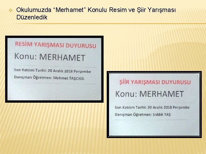 v Okulumuzda “Merhamet” Konulu Resim ve Şiir Yarışması Düzenledik 