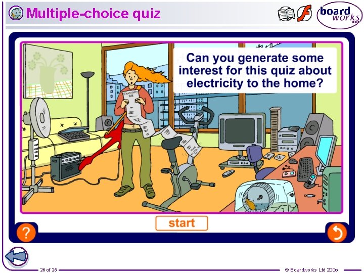 Multiple-choice quiz 26 of 26 © Boardworks Ltd 2006 
