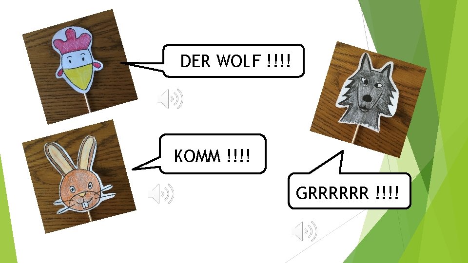 DER WOLF !!!! KOMM !!!! GRRRRRR !!!! 