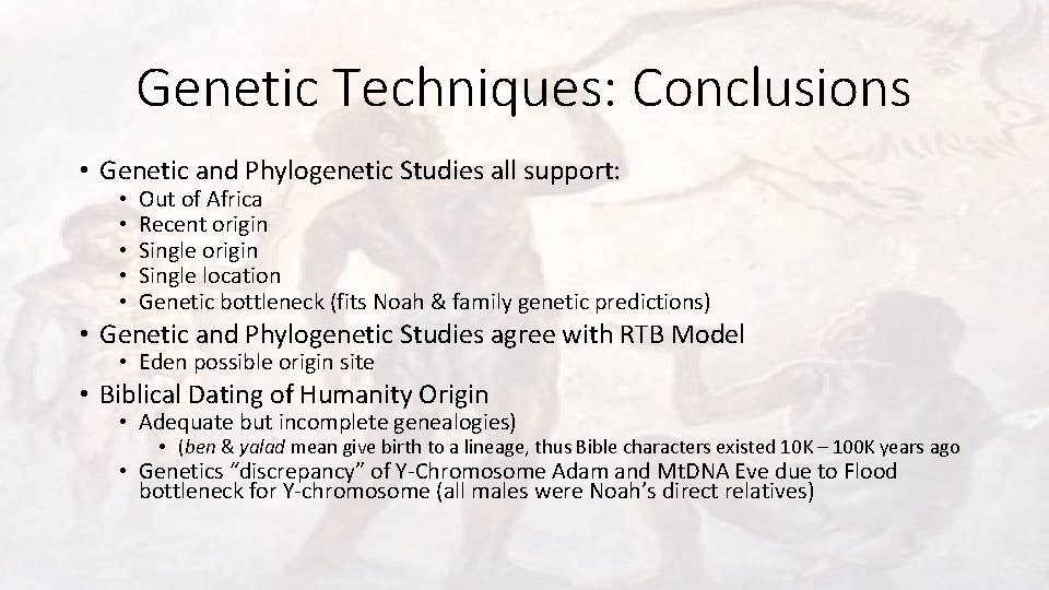 Genetic Techniques: Conclusions • Genetic and Phylogenetic Studies all support: • • • Out