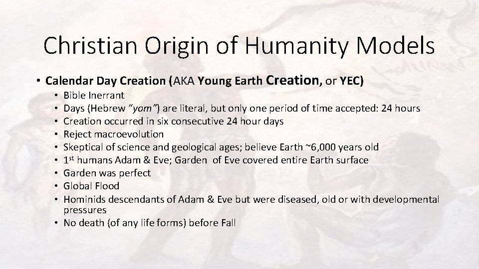 Christian Origin of Humanity Models • Calendar Day Creation (AKA Young Earth Creation, or