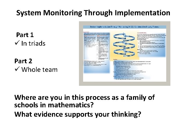 System Monitoring Through Implementation Part 1 ü In triads Part 2 ü Whole team