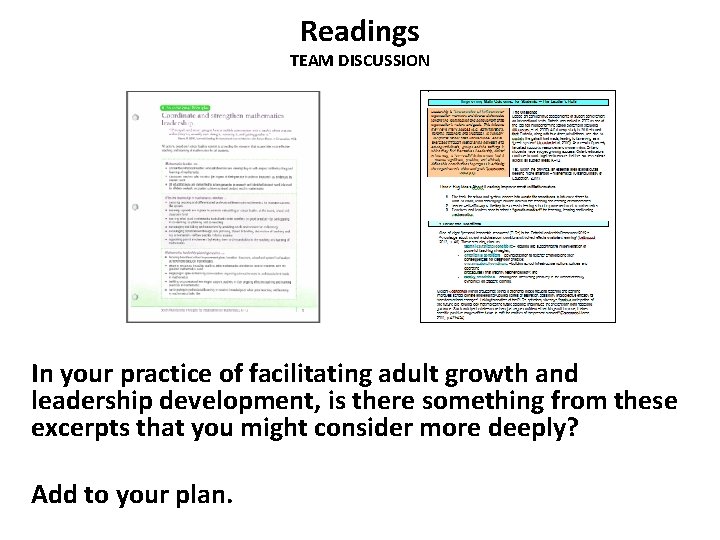 Readings TEAM DISCUSSION In your practice of facilitating adult growth and leadership development, is