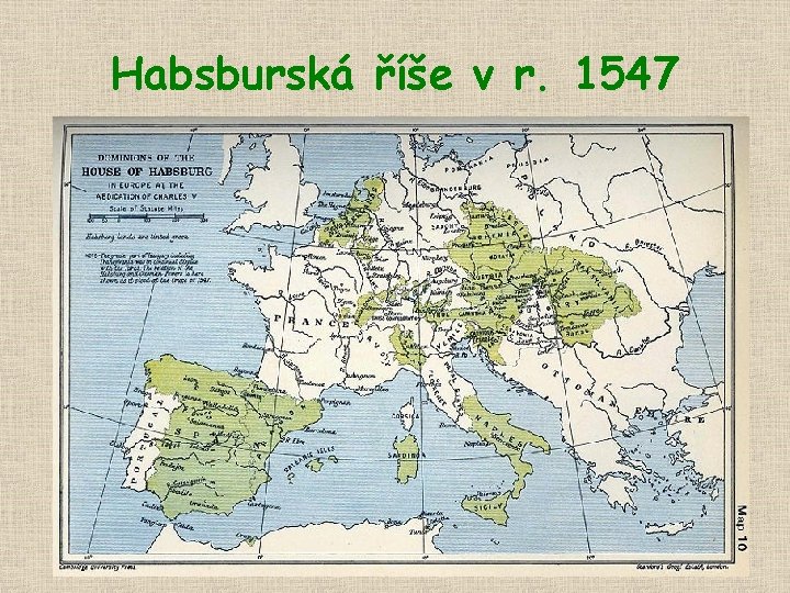 Habsburská říše v r. 1547 