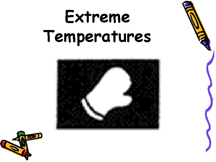 Extreme Temperatures 