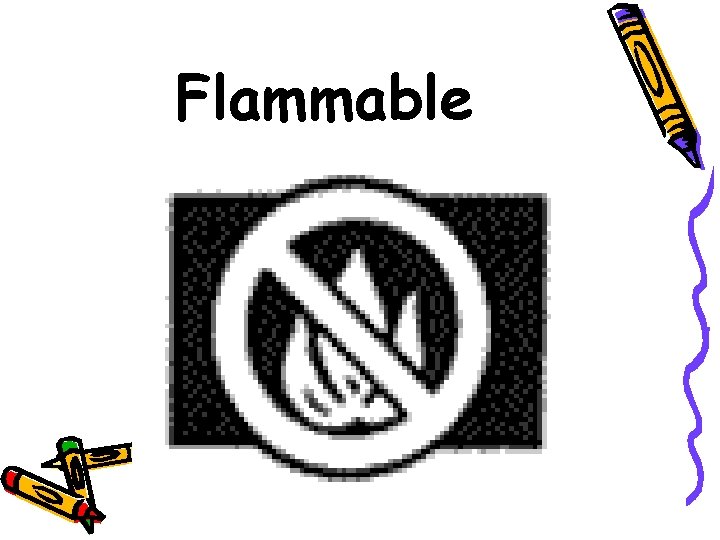 Flammable 