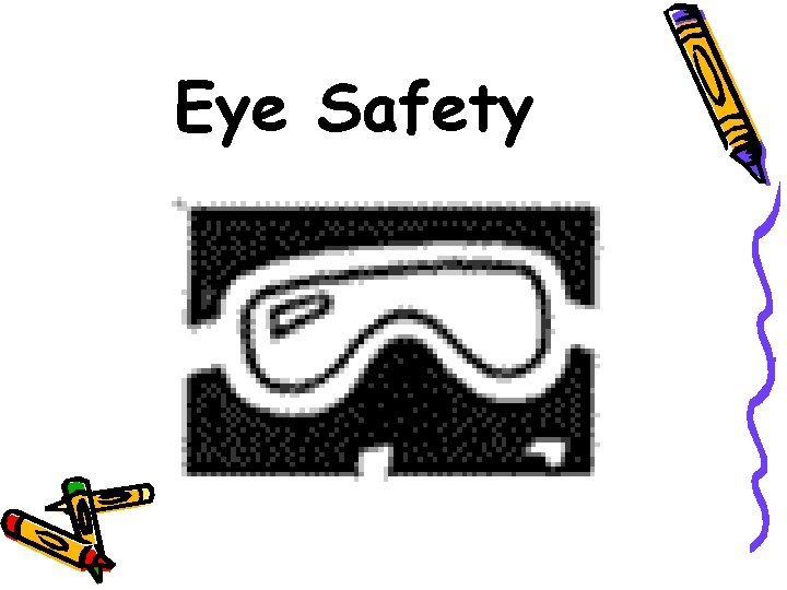 Eye Safety 