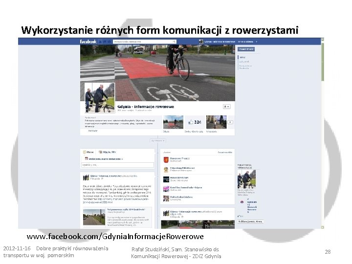 Wykorzystanie różnych form komunikacji z rowerzystami www. facebook. com/Gdynia. Informacje. Rowerowe 2012 -11 -16