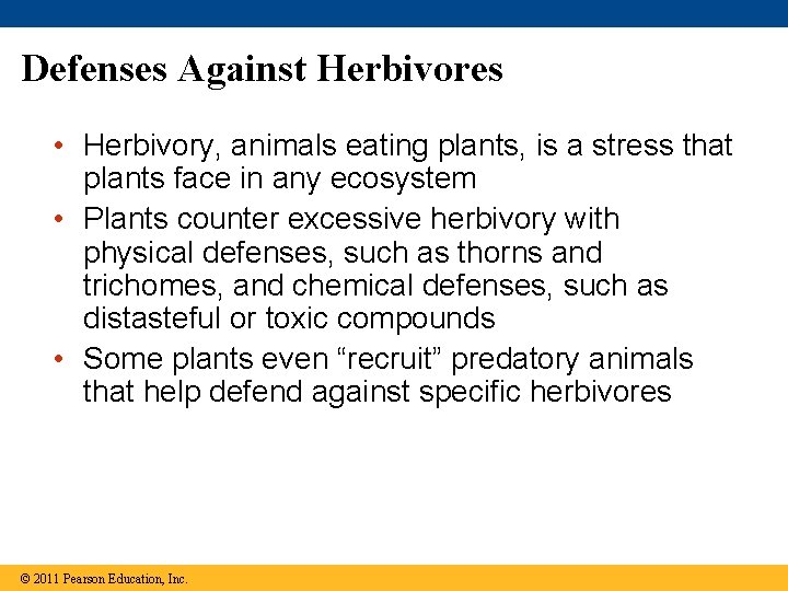 Defenses Against Herbivores • Herbivory, animals eating plants, is a stress that plants face