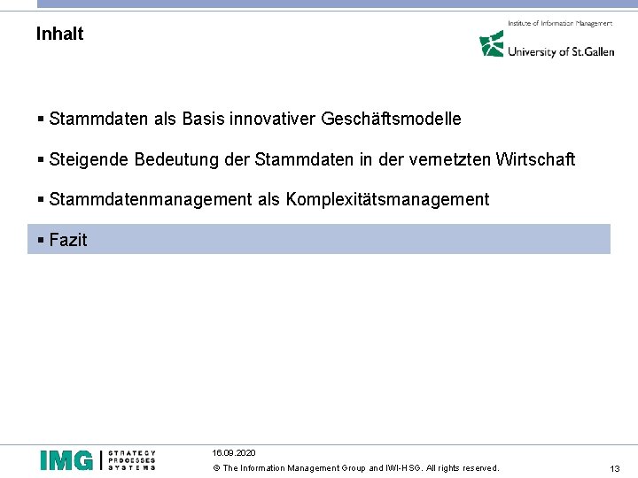 Inhalt § Stammdaten als Basis innovativer Geschäftsmodelle § Steigende Bedeutung der Stammdaten in der