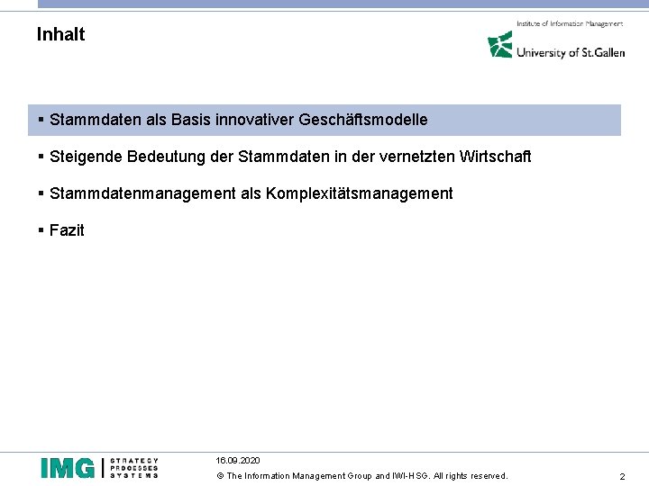 Inhalt § Stammdaten als Basis innovativer Geschäftsmodelle § Steigende Bedeutung der Stammdaten in der