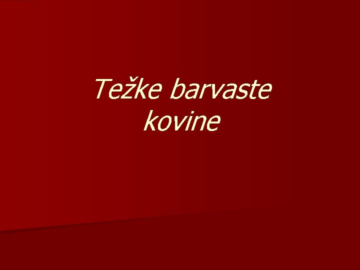 Težke barvaste kovine 