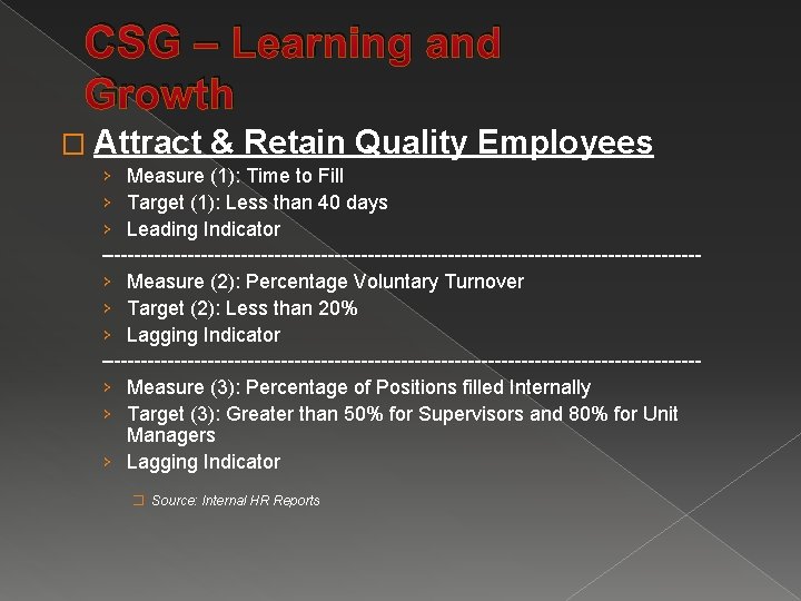 CSG – Learning and Growth � Attract & Retain Quality Employees › Measure (1):