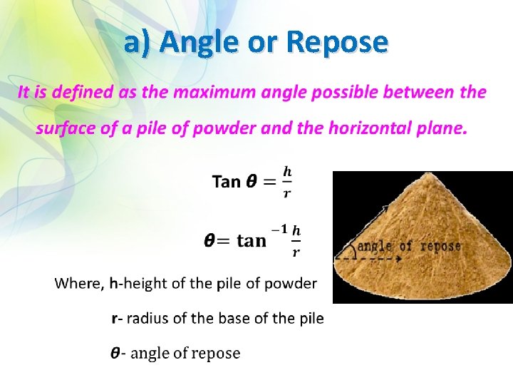 a) Angle or Repose • 