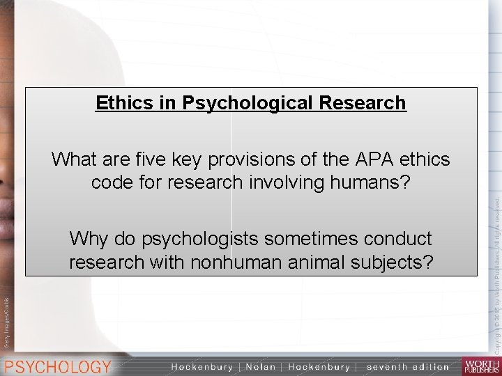 Ethics in Psychological Research What are five key provisions of the APA ethics code