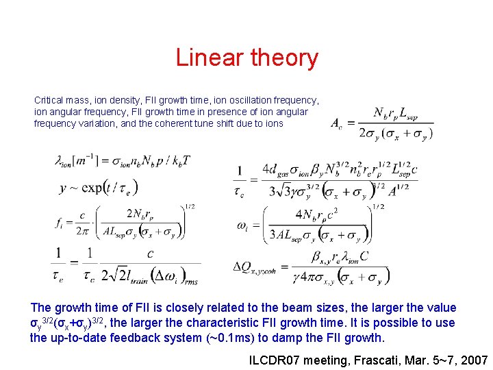 Linear theory Critical mass, ion density, FII growth time, ion oscillation frequency, ion angular