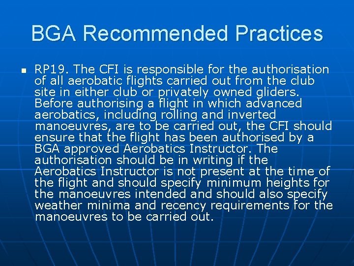 BGA Recommended Practices n RP 19. The CFI is responsible for the authorisation of