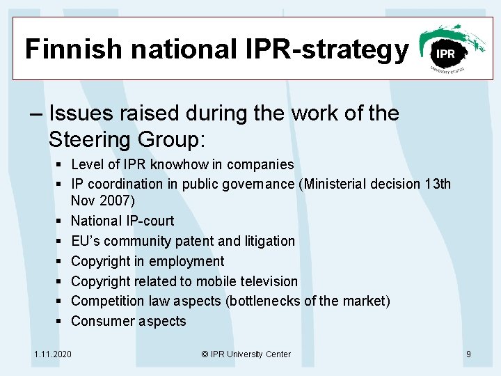 Finnish national IPR-strategy – Issues raised during the work of the Steering Group: §