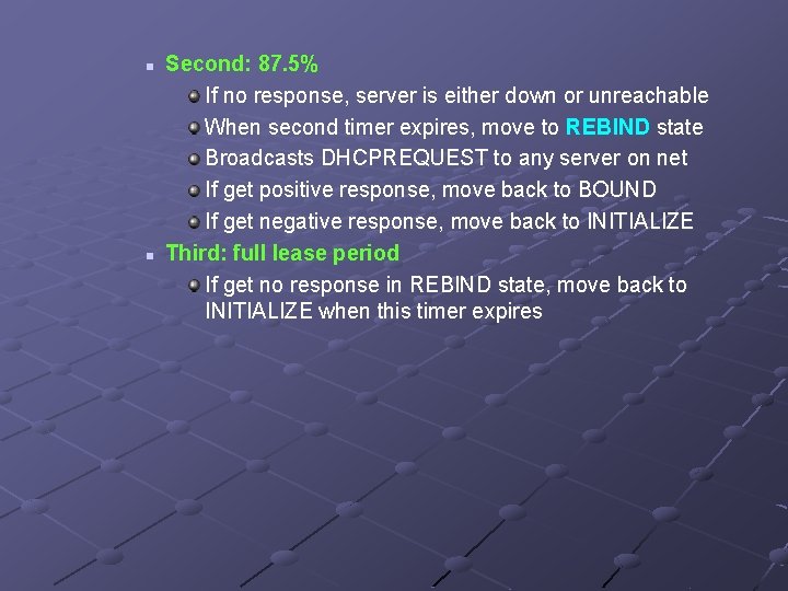 n n Second: 87. 5% If no response, server is either down or unreachable