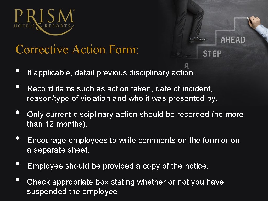 Corrective Action Form: • • • If applicable, detail previous disciplinary action. Record items