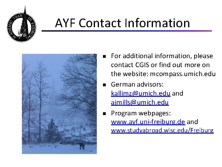 AYF Contact Information n For additional information, please contact CGIS or find out more