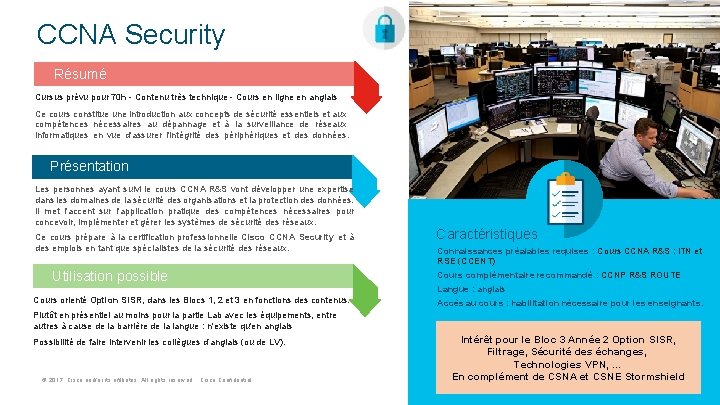CCNA Security Résumé Cursus prévu pour 70 h - Contenu très technique - Cours