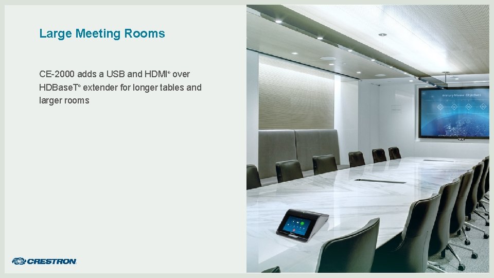 Large Meeting Rooms CE-2000 adds a USB and HDMI over HDBase. T extender for