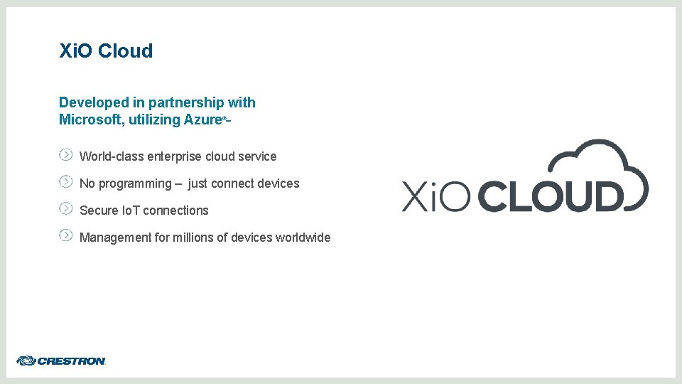 Xi. O Cloud Developed in partnership with Microsoft, utilizing Azure ® World-class enterprise cloud