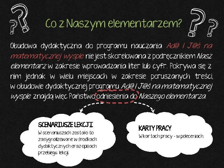 Co z Naszym elementarzem? Obudowa dydaktyczna do programu nauczania Ad@ i J@ś na matematycznej